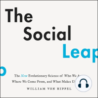The Social Leap: The New Evolutionary Science of Who We Are, Where We Come From, and What Makes Us Happy