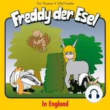 20: In England: Freddy der Esel - Ein musikalisches Hörspiel
