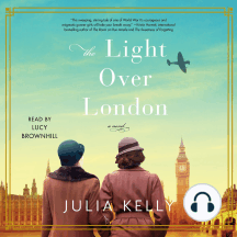 The Light Over London: A Novel