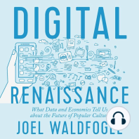 Digital Renaissance What Data and Economics Tell Us about the Future of Popular Culture