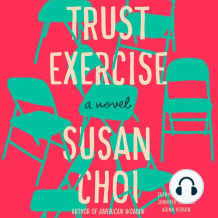 Trust Exercise: A Novel