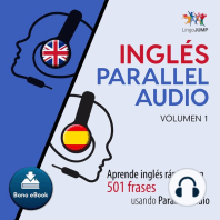 Ingls Parallel Audio: Aprende ingls rpido con 501 frases usando Parallel Audio - Volumen 1