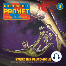 Raumschiff Promet, Folge 9: Sturz ins Pluto-Hole