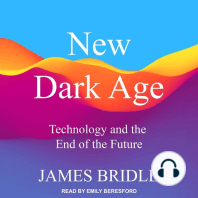 New Dark Age: Technology and the End of the Future