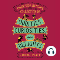 Professor Renoir's Collection of Oddities, Curiosities, and Delights