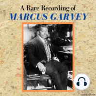 A Rare Recording of Marcus Garvey