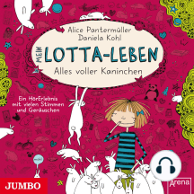 Mein Lotta-Leben. Alles voller Kaninchen