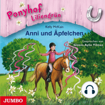Ponyhof Liliengrün 12 - Anni und Äpfelchen