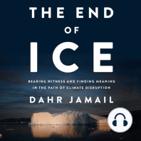 The End of Ice: Bearing Witness and Finding Meaning in the Path of Climate Disruption
