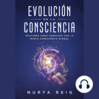 Evolución de la Consciencia: Descubre como conectar con la nueva Consciencia Global
