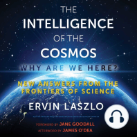 The Intelligence of the Cosmos: Why Are We Here? New Answers from the Frontiers of Science