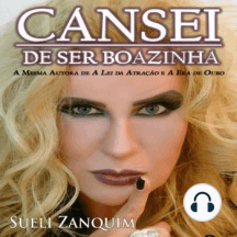 Cansei de Ser Boazinha