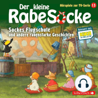 Sockes Flugschule, Die Waldhochzeit, Der Riesenschreck (Der kleine Rabe Socke - Hörspiele zur TV Serie 13)