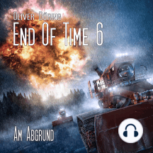End of Time, Folge 6: Am Abgrund