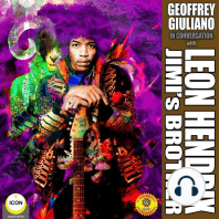 Geoffrey Giuliano in Conversation with Leon Hendrix: Jimi’s Brother: Jimi’s Brother