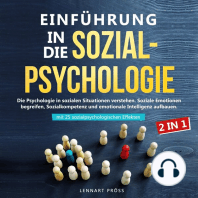 Einführung in die Sozialpsychologie - 2 in 1: Die Psychologie in sozialen Situationen verstehen. Soziale Emotionen begreifen, Sozialkompetenz und emotionale Intelligenz aufbauen - mit 25 sozialpsychologischen Effekten