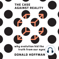 The Case Against Reality: Why Evolution Hid the Truth from Our Eyes