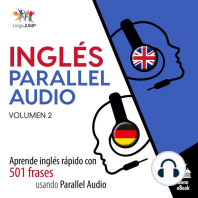 Inglés Parallel Audio: Aprende inglés rápido con 501 frases usando Parallel Audio - Volumen 2