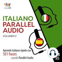 Italiano Parallel Audio: Aprende italiano rápido con 501 frases usando Parallel Audio - Volumen 2