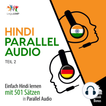 Hindi Parallel Audio: Einfach Hindi lernen mit 501 Sätzen in Parallel Audio - Teil 2