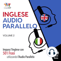Audio Parallelo Inglese: Impara l'Inglese con 501 Frasi utilizzando l'Audio Parallelo - Volume 2