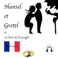 Contes de fées en français, Hansel et Gretel / Le Livre de la jungle