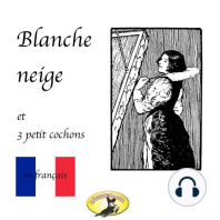 Contes de fées en français, Blanche Neige / Les trois petit cochons