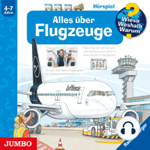 Wieso? Weshalb? Warum? Alles über Flugzeuge: Hörspiele für die Allerkleinsten