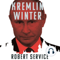 Kremlin Winter: Russia and the Second Coming of Vladimir Putin