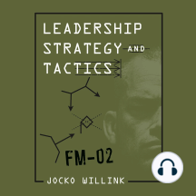 Leadership Strategy and Tactics: Field Manual