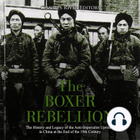 Boxer Rebellion, The: The History and Legacy of the Anti-Imperialist Uprising in China at the End of the 19th Century