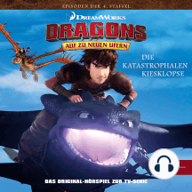 Folge 38: Die Katastrophalen Kiesklopse / Dagurs Wahrheit (Das Original-Hörspiel zur TV-Serie)