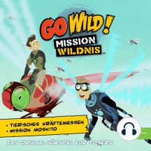 Tierisches Kräftemessen / Mission Moskito (Das Original-Hörspiel zur TV-Serie)