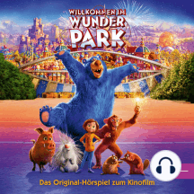 Willkommen Im Wunder Park;Das Original-Hörspiel z.Kinofilm