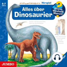 Wieso? Weshalb? Warum? Alles über Dinosaurier