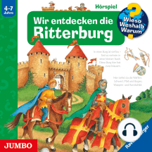 Wieso? Weshalb? Warum? Wir entdecken die Ritterburg