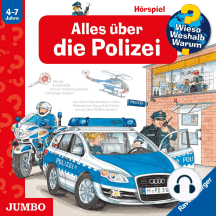 Wieso? Weshalb? Warum? Alles über die Polizei
