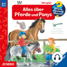 Wieso? Weshalb? Warum? Alles über Pferde und Ponys