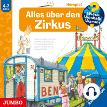 Wieso? Weshalb? Warum? Alles über den Zirkus