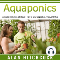 Aquaponics: Ecological Systems in a Nutshell – How to Grow Vegetables, Fruits, and More