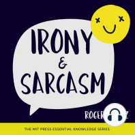 Irony and Sarcasm: MIT Press Essential Knowledge Series
