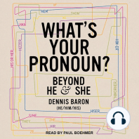 What's Your Pronoun?: Beyond He and She