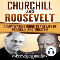 Churchill and Roosevelt: A Captivating Guide to the Life of Franklin and Winston