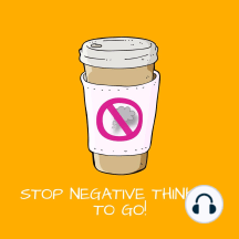 Sto Negative Thinking To Go!: Mentaltraining bei negativen Gedanken