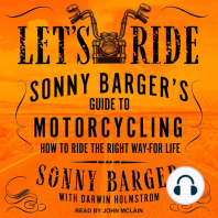 Let's Ride: Sonny Barger's Guide To Motorcycling How To Ride The Right Way-For Life