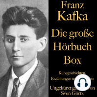 Franz Kafka: Die große Hörbuch Box: Kurzgeschichten, Erzählungen und Novellen