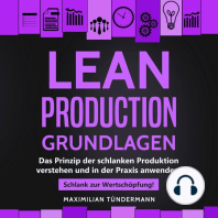 Lean Production - Grundlagen: Das Prinzip der schlanken Produktion verstehen und in der Praxis anwenden. Schlank zur Wertschöpfung!