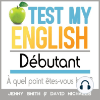 Test My English Débutant: À quel point êtes-vous bon ?