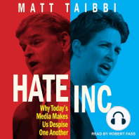Hate Inc.: Why Today's Media Makes Us Despise One Another