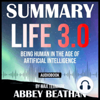 Summary of Life 3.0: Being Human in the Age of Artificial Intelligence by Max Tegmark